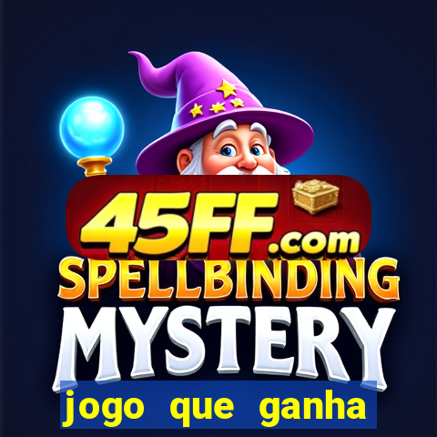 jogo que ganha dinheiro sem depositar
